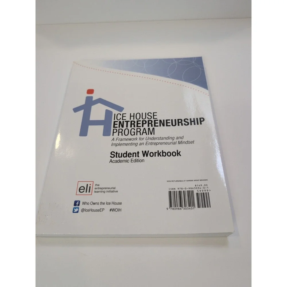 Ice House Entrepreneurship Program Student Workbook Academic Edition 2015